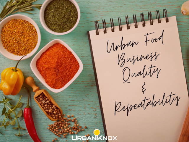 Urban Food Business Quality & Repeatability