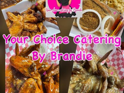 Your Choice Catering By Brandie