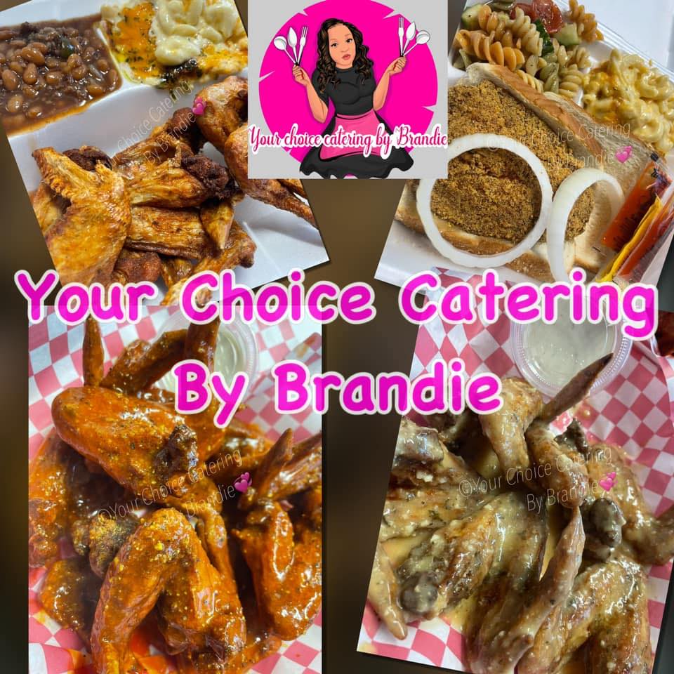 Your Choice Catering By Brandie