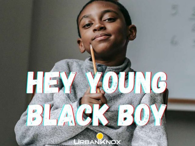 Hey Young Black Boy