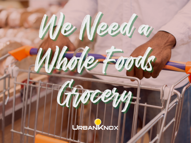 We need a whole food store in our Urban Community.